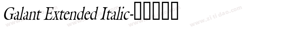 Galant Extended Italic字体转换